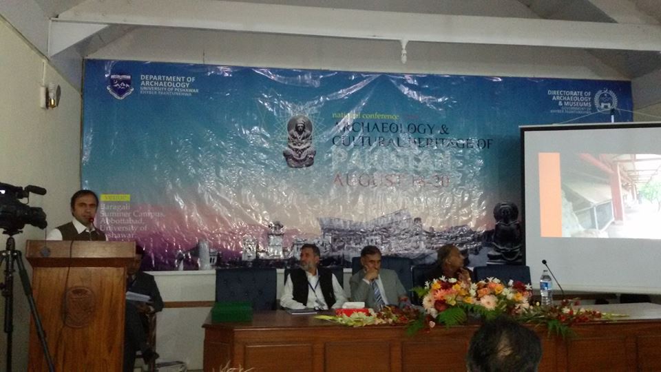 National Conference on Archaeology and Cultural Heritage of Pakistan held at Baragali from 18-20 August, 2015